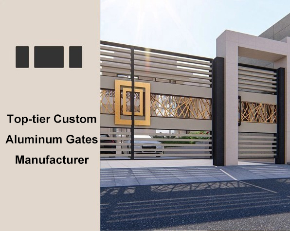 Top-tier Custom Aluminum Gates Manufacturer