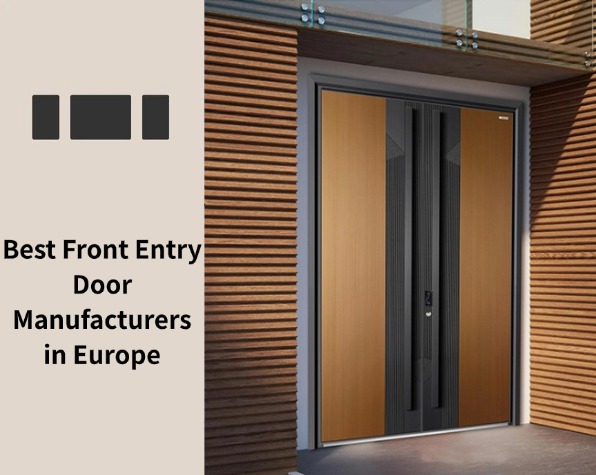 Best Front Entry Door Manufacturers in Europe
