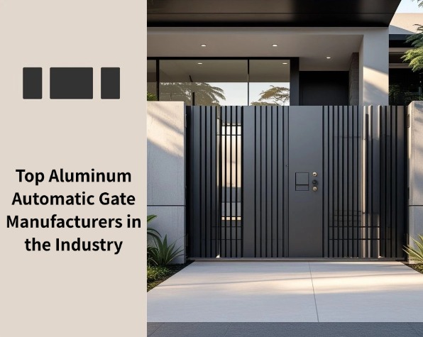 Top Aluminum Automatic Gate Manufacturers in the Industry