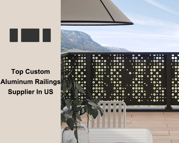Top Custom Aluminum Railings Supplier In US
