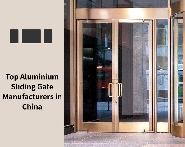 Top Aluminium sliding gate manufacturers in China