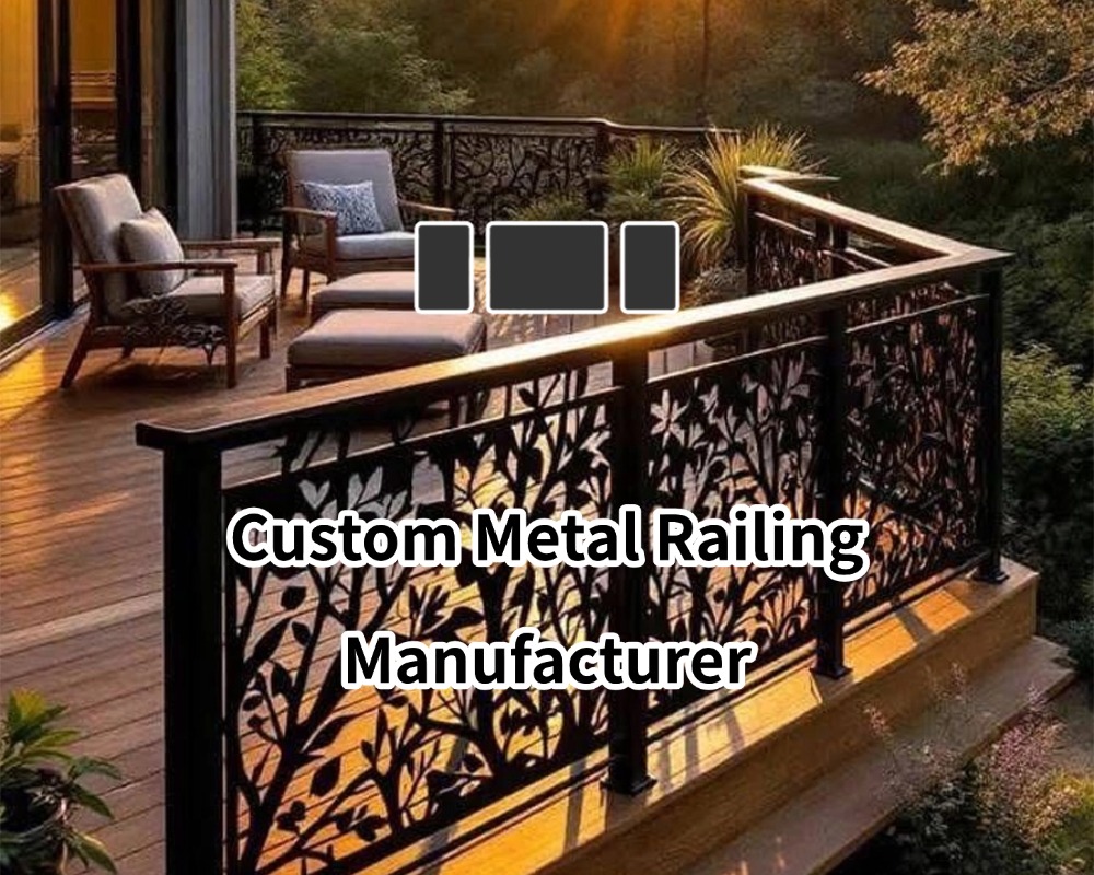 Custom Metal Railing Manufacturer