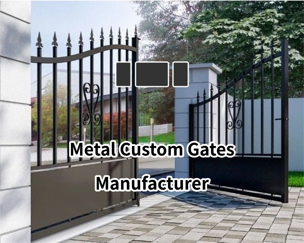 Metal Custom Gates Manufacturer