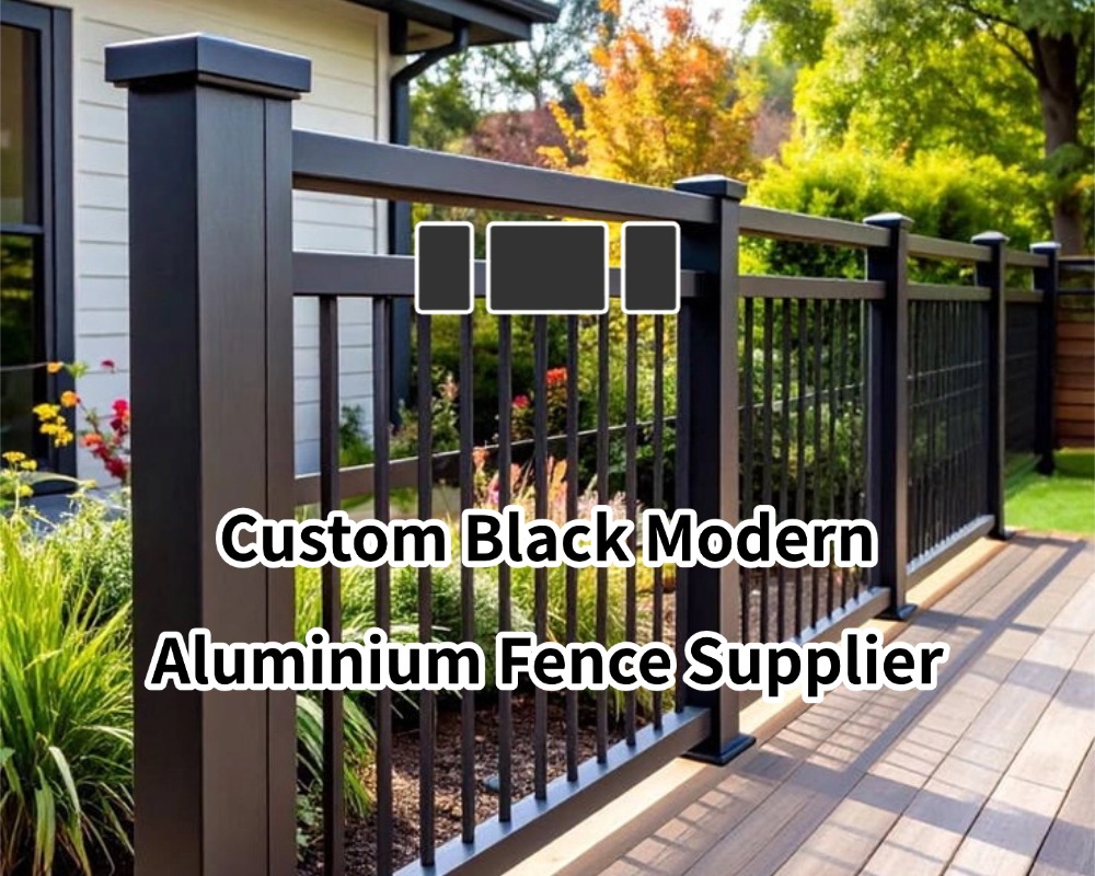 Custom Black Modern Aluminium Fence Supplier