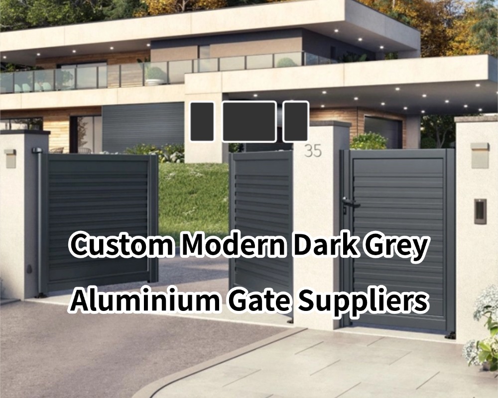 Custom Modern Dark Grey Aluminium Gate Suppliers