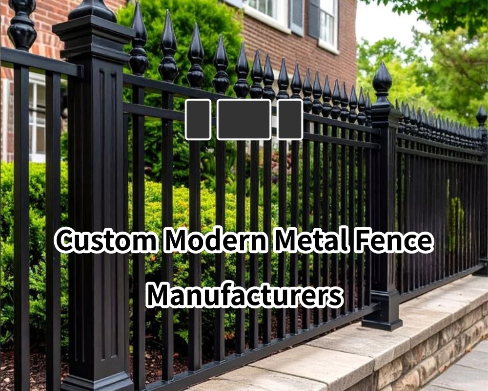 Custom Modern Metal Fence Manufacturers